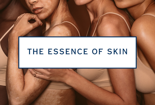 THE ESSENCE OF SKIN